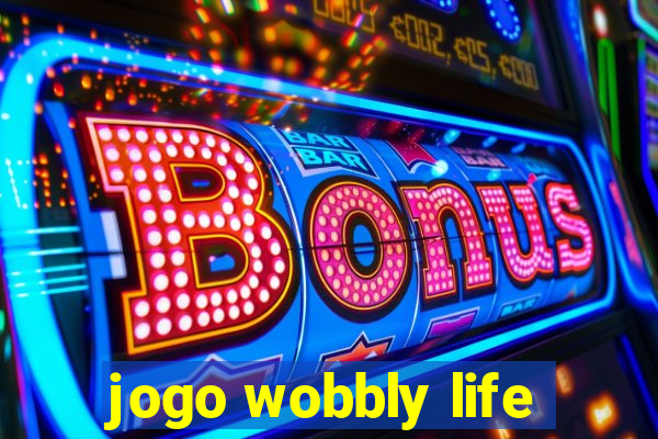 jogo wobbly life